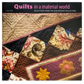 Quilts in the Material World (L. Eaton)